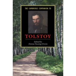 The Cambridge Companion to Tolstoy