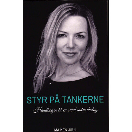 STYR PÅ TANKERNE: Håndbogen til en sund indre dialog