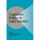 Legislative Politics in Latin America