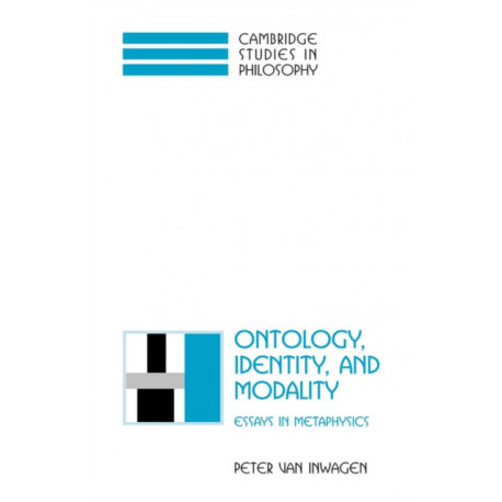 Ontology, Identity, and Modality: Essays in Metaphysics