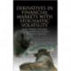 Derivatives in Financial Markets with Stochastic Volatility