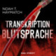 Transkription: Blutsprache
