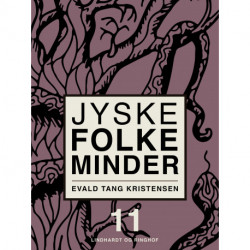 Jyske folkeminder. Bind 11