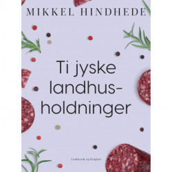 Ti jyske landhusholdninger