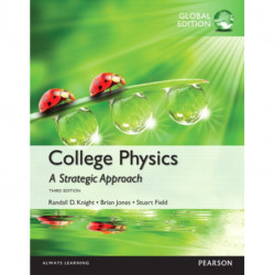 College Physics: A Strategic Approach, Global Edition + Mastering Physics with Pearson eText (Package)