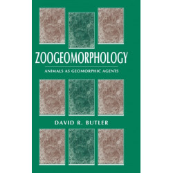 Zoogeomorphology: Animals as Geomorphic Agents