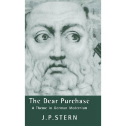 The Dear Purchase: A Theme in German Modernism