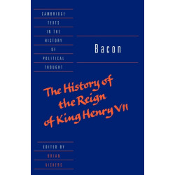 Bacon: The History of the Reign of King Henry VII and Selected Works