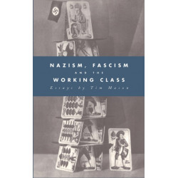 Nazism, Fascism and the Working Class