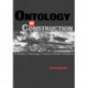 Ontology of Construction: On Nihilism of Technology and Theories of Modern Architecture