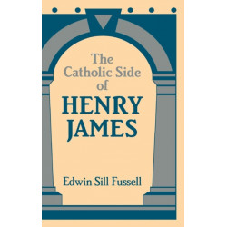 The Catholic Side of Henry James