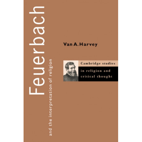 Feuerbach and the Interpretation of Religion