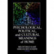 Psychological, Political, and Cultural Meanings of Home