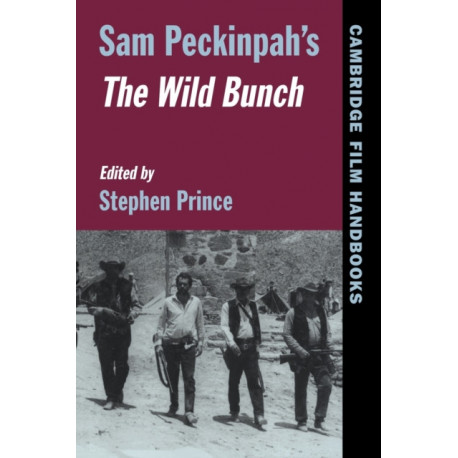 Sam Peckinpah's The Wild Bunch