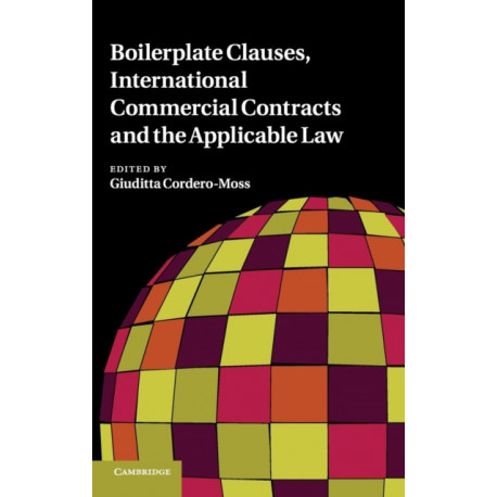 Boilerplate Clauses, International Commercial Contracts and the Applicable Law
