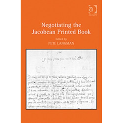 Negotiating the Jacobean Printed Book