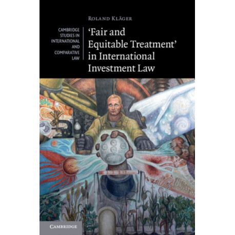 'Fair and Equitable Treatment' in International Investment Law