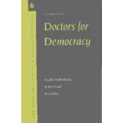 Doctors for Democracy: Health Professionals in the Nepal Revolution