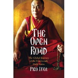 The Open Road: The Global Journey of the Fourteenth Dalai Lama
