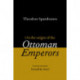 Theodore Spandounes: On the Origins of the Ottoman Emperors