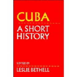 Cuba: A Short History