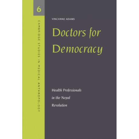 Doctors for Democracy: Health Professionals in the Nepal Revolution