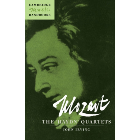 Mozart: The 'Haydn' Quartets: The 'Haydn' Quartets
