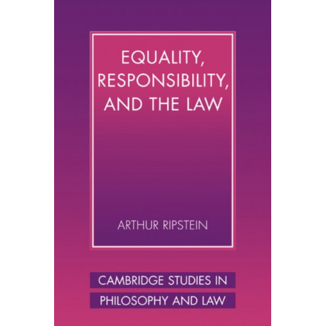 Equality, Responsibility, and the Law