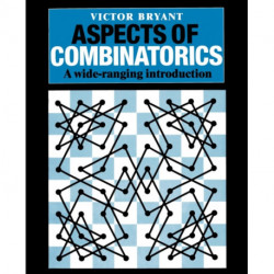 Aspects of Combinatorics: A Wide-ranging Introduction