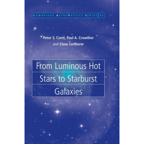 From Luminous Hot Stars to Starburst Galaxies