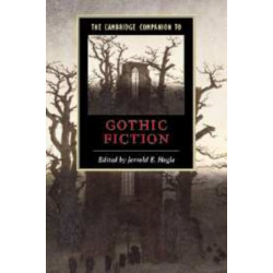 The Cambridge Companion to Gothic Fiction