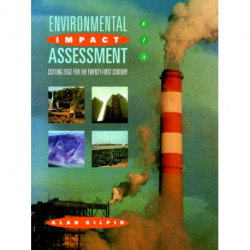 Environmental Impact Assessment: Cutting Edge for the 21st Century