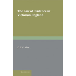 The Law of Evidence in Victorian England