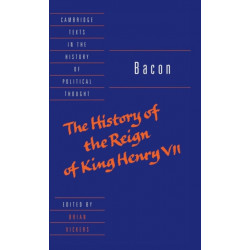 Bacon: The History of the Reign of King Henry VII and Selected Works