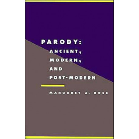 Parody: Ancient, Modern and Post-modern