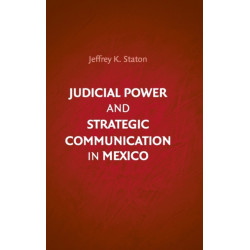 Judicial Power and Strategic Communication in Mexico