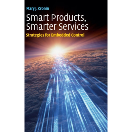 Smart Products, Smarter Services: Strategies for Embedded Control