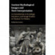 Ancient Mythological Images and their Interpretation: An Introduction to Iconology, Semiotics and Image Studies in Classical Art History