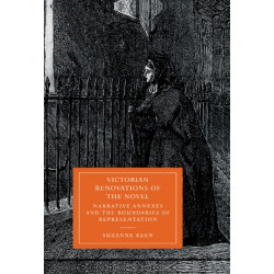 Victorian Renovations of the Novel: Narrative Annexes and the Boundaries of Representation