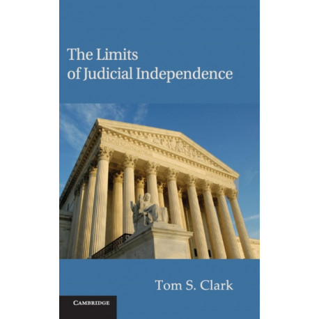 The Limits of Judicial Independence