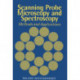 Scanning Probe Microscopy and Spectroscopy: Methods and Applications