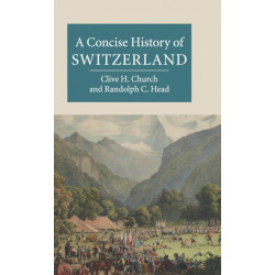 A Concise History of Switzerland