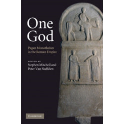 One God: Pagan Monotheism in the Roman Empire
