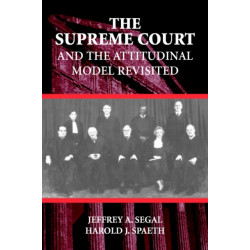 The Supreme Court and the Attitudinal Model Revisited