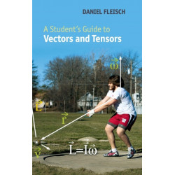 A Student's Guide to Vectors and Tensors