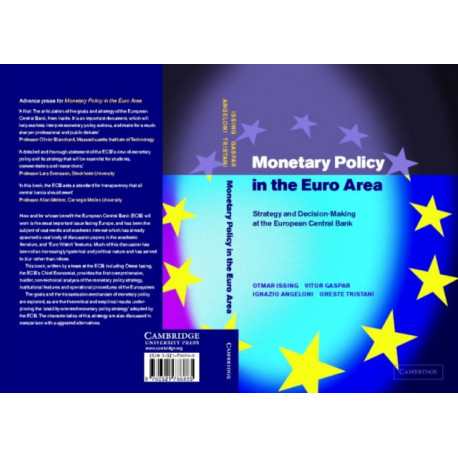 Monetary Policy in the Euro Area: Strategy and Decision-Making at the European Central Bank