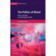 The Politics of Blood: Ethics, Innovation and the Regulation of Risk