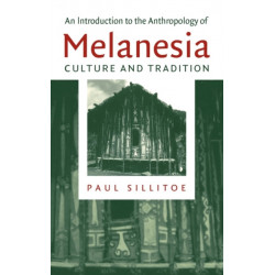 An Introduction to the Anthropology of Melanesia: Culture and Tradition