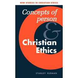 Concepts of Person and Christian Ethics