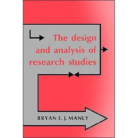 The Design and Analysis of Research Studies